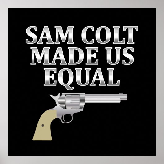 Poster Sam colt made us equal (Devant)