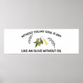 Poster Sans vous l'âme est sèche comme une olive sans hui (Devant)