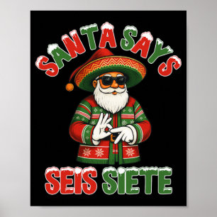 Poster Santa dit Seis Siete 6 7 Meme Noël Mexicain S