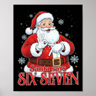 Poster Santa dit six sept 67 Meme Noël Vacances 6 7