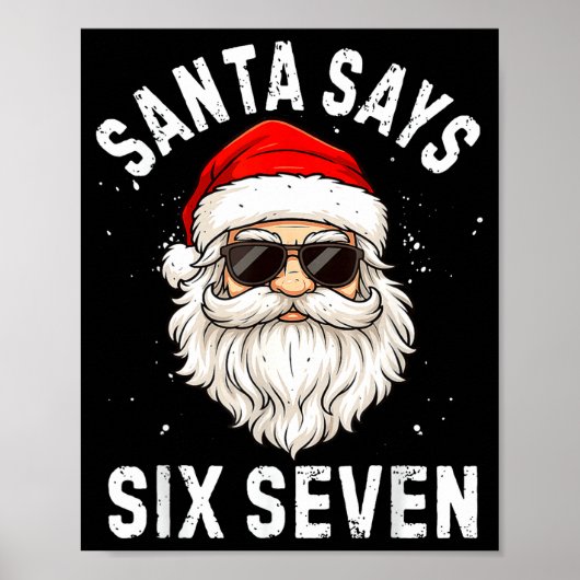 Poster Santa Says Six Seven Meme Xmas 6 7 Christmas Boys (Devant)