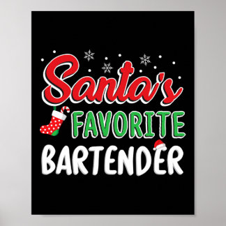 Poster Santa's Favorite Rtender T Shirt Cute Xmas Party D