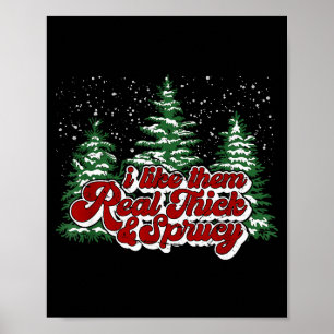 Poster Sapin de Noël J'aime qu'ils soient vraiment épais