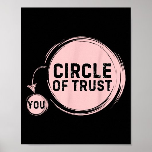 Poster Sarcasm Circle Of Trust Funny (Devant)