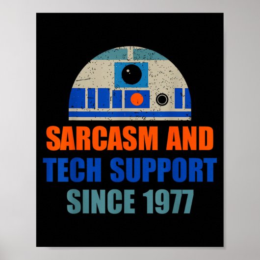 Poster Sarcasme et support technique depuis 1977 Design d (Devant)