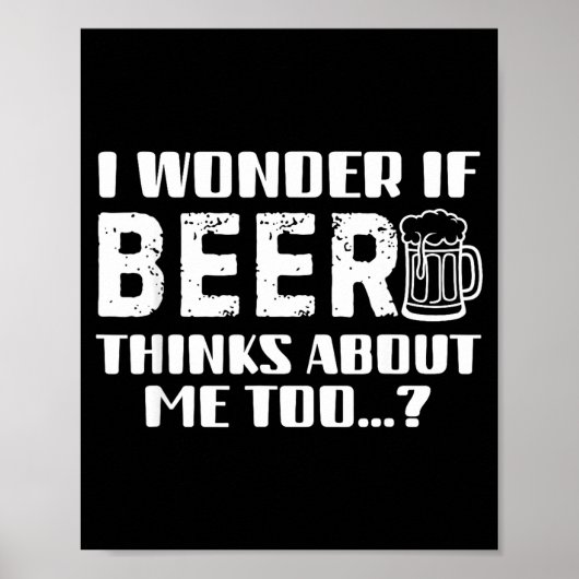 Poster Sarcastic Drinking Funny Beer Day Drinking Beer Qu (Devant)