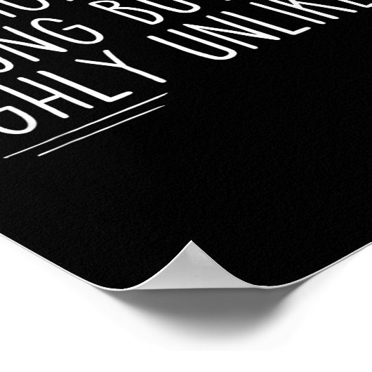 Poster Sarcastic I Might Be Wrong But It's Highly Unlikel (Coin)