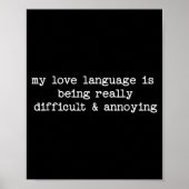 Poster Sarcastic Quote Saying Fun Snarky Gift Difficult & (Devant)