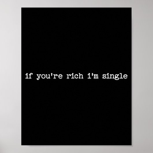 Poster Sarcastic Quote Saying Gift If You're Rich I'm Sin (Devant)