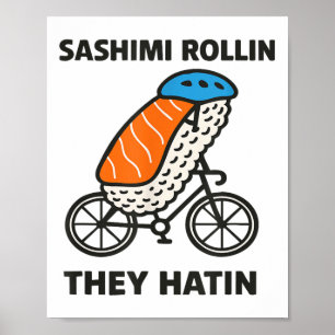 Poster Sashimi Rollin Ils Hatinent Pour Les Hommes, Les F