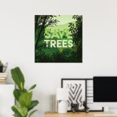 Poster SAUVEGARDER La Forêt des ARBRES Les nuances de ver (Bureau à domicile)