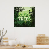 Poster SAUVEGARDER La Forêt des ARBRES Les nuances de ver (Cuisine)