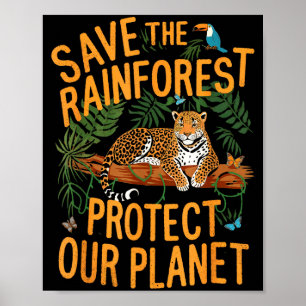 Poster Sauver la forêt tropicale Protéger notre planète C