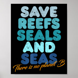 Poster Sauver Les Récifs Les Phoques Et Les Mers Il N'y A