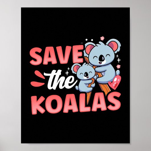 Poster Sauvez Koalas Cute Koala Animal Ours Koala (Devant)