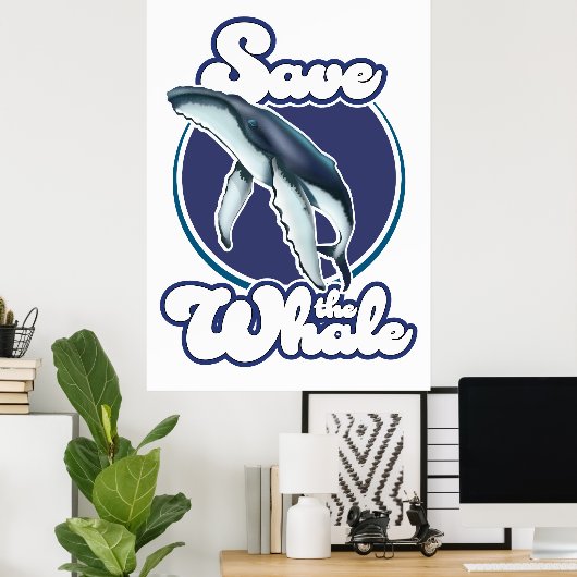 Poster Sauvez la baleine (Bureau à domicile)