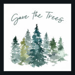Poster Sauvez la forêt d'aquarelle verte des arbres<br><div class="desc">Sauvez Les Arbres</div>