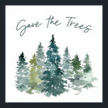 Poster Sauvez la forêt d'aquarelle verte des arbres<br><div class="desc">Sauvez Les Arbres</div>