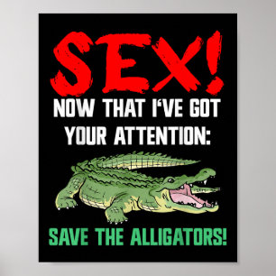 Poster Sauvez Les Alligators - Bien-Être Animal Pour Le C