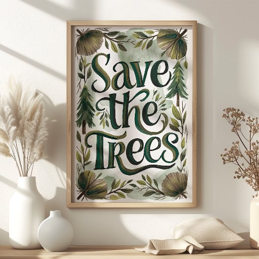 Poster Sauvez les arbres La verdure et la conservation de