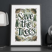 Poster Sauvez les arbres La verdure et la conservation de
