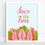 Poster Sauvez Les Arbres Rose Et Vert Printemps Éco<br><div class="desc">Enregistrez L'Affiche Éco Du Printemps Rose Et Vert Des Arbres. Affiche de l'environnement de printemps avec une forêt d'arbres rose et verte et les mots sauvent les arbres. Choisissez votre propre couleur arrière - plan et personnalisez ce design personnalisé avec votre propre texte.</div>