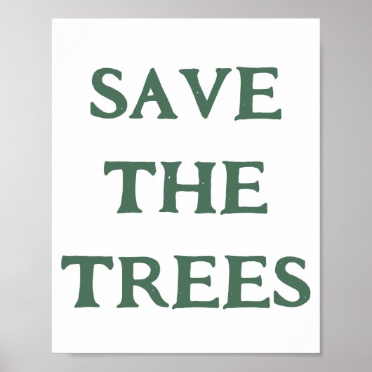 Poster Sauvez Les Arbres Typographie Rustique Mur Art (Devant)