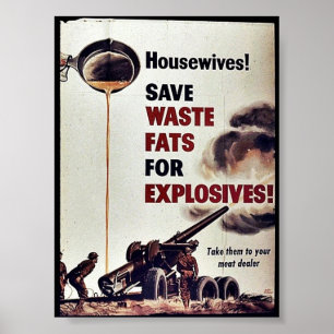 Poster Sauvez les graisses de rebut pour des explosifs !