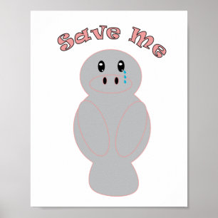 Poster Sauvez-Moi Manatee Triste Mignon Conservation De L