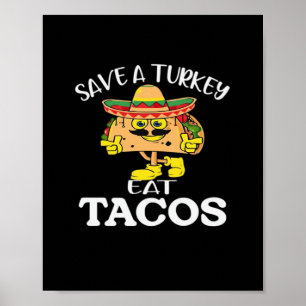 Poster Sauvez Une Turquie Mange Tacos Drôle Mexicain Than