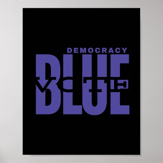 Poster Save Democracy - Vote Blue - Make Truth Great (Devant)