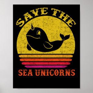 Poster Save the Sea Unicorns Retro Narwhal