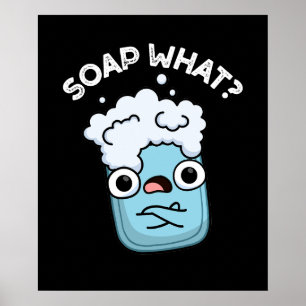 Poster Savon Ce Drôle Soap Pun Soap Dark BG