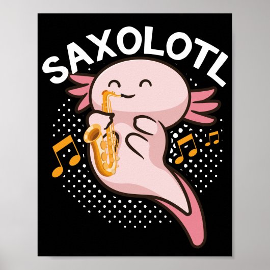 Poster Saxophone Axolotl Saxolotl Kawaii (Devant)