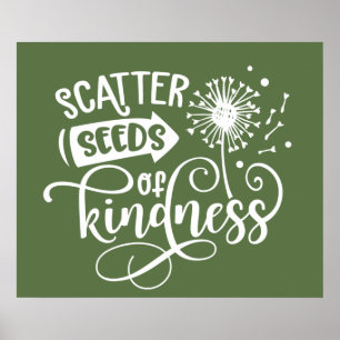 Poster Scatter seeds of kindness inspiration