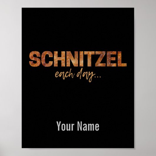 Poster Schnitzel Chaque Jour Drôle Cutlet Escalope Design (Devant)
