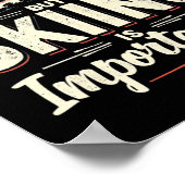 Poster School Is Important But Skiing Is Importanter Skii (Coin)