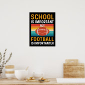 Poster School is Important, Funny American Football (Cuisine)