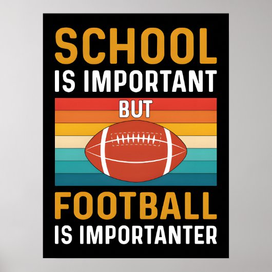 Poster School is Important, Funny American Football (Devant)