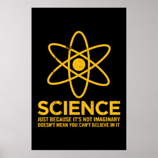 Poster Science - Juste parce que ce n'est pas imaginaire.