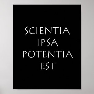 Poster Scientia ipsa potentia est