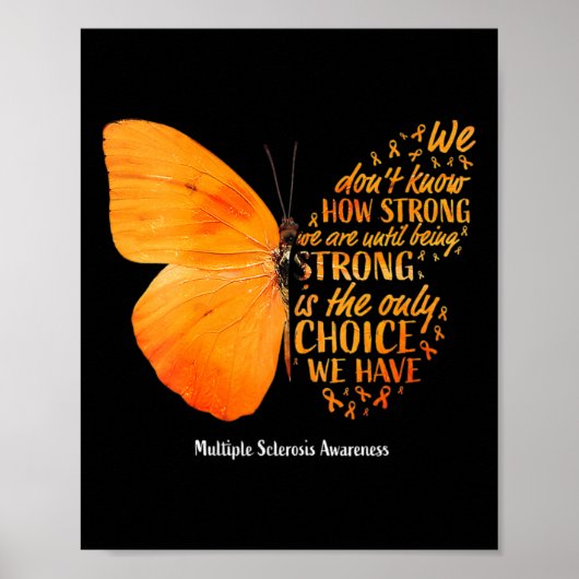 Poster Sclerosis We Don't Know How Strong Butterfly Ms (Devant)
