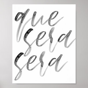 Poster Script d'aquarelle Que Sera Sera