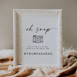 Poster Script moderne Oh Snap Wedding Hashtag Sign<br><div class="desc">Le script moderne Oh Snap wedding hashtag sign est idéal pour un traitement minimaliste. The simple black and white design features unique industrial lettering typography with moderne boho style. Customizable in any color. Conservez le design minimum et élégant, cendres is, ou personnalize it by adding your own graphics and artwork....</div>