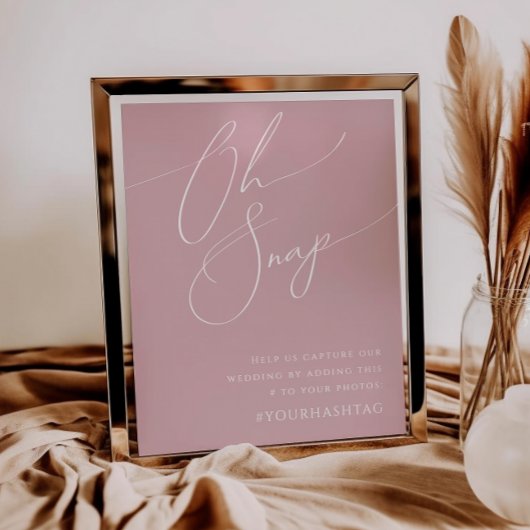 Poster Script Whimsical | Dusty Rose Oh Snap Hashtag