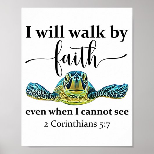 Poster Sea Turtle I Will Walk By Faith Not Sight When I C (Devant)