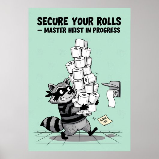 Poster “Secure Your Rolls” Toilet Paper Heist (Devant)