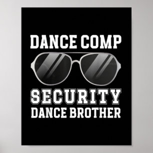 Poster Sécurité Comp Danse Frère D'un Danseur Brot