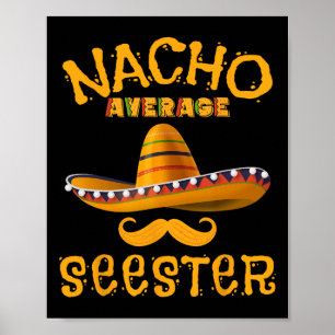 Poster Seester Funny Soeur Mexicaine Joke Humour Cinco De