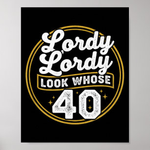 Poster Seigneur Seigneur Regardez Qui a 40 Ans Drôle Anni